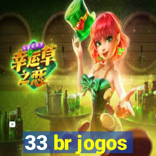 33 br jogos